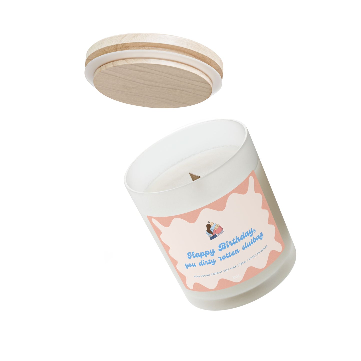 Happy Birthday, You Dirty Rotten Slutbag - 11oz Coconut Soy Candle