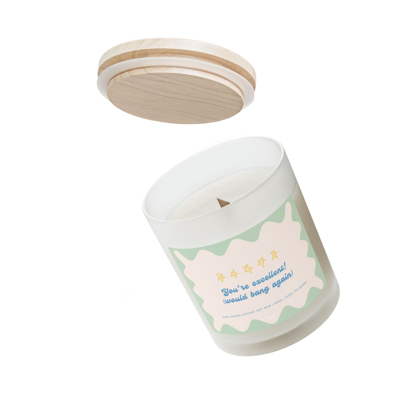 You're Excellent (Would Bang Again) - 11oz Coconut Soy Candle