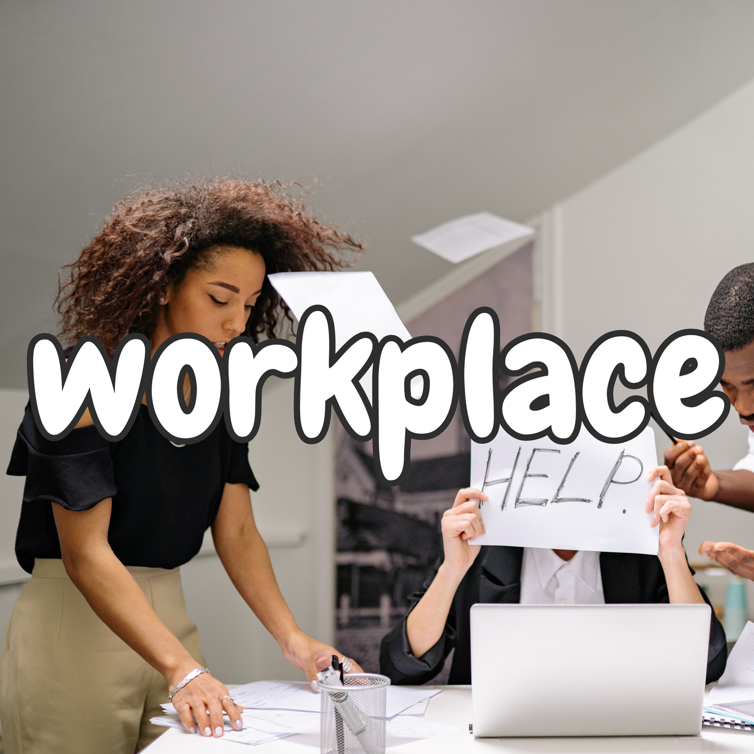 Workplace