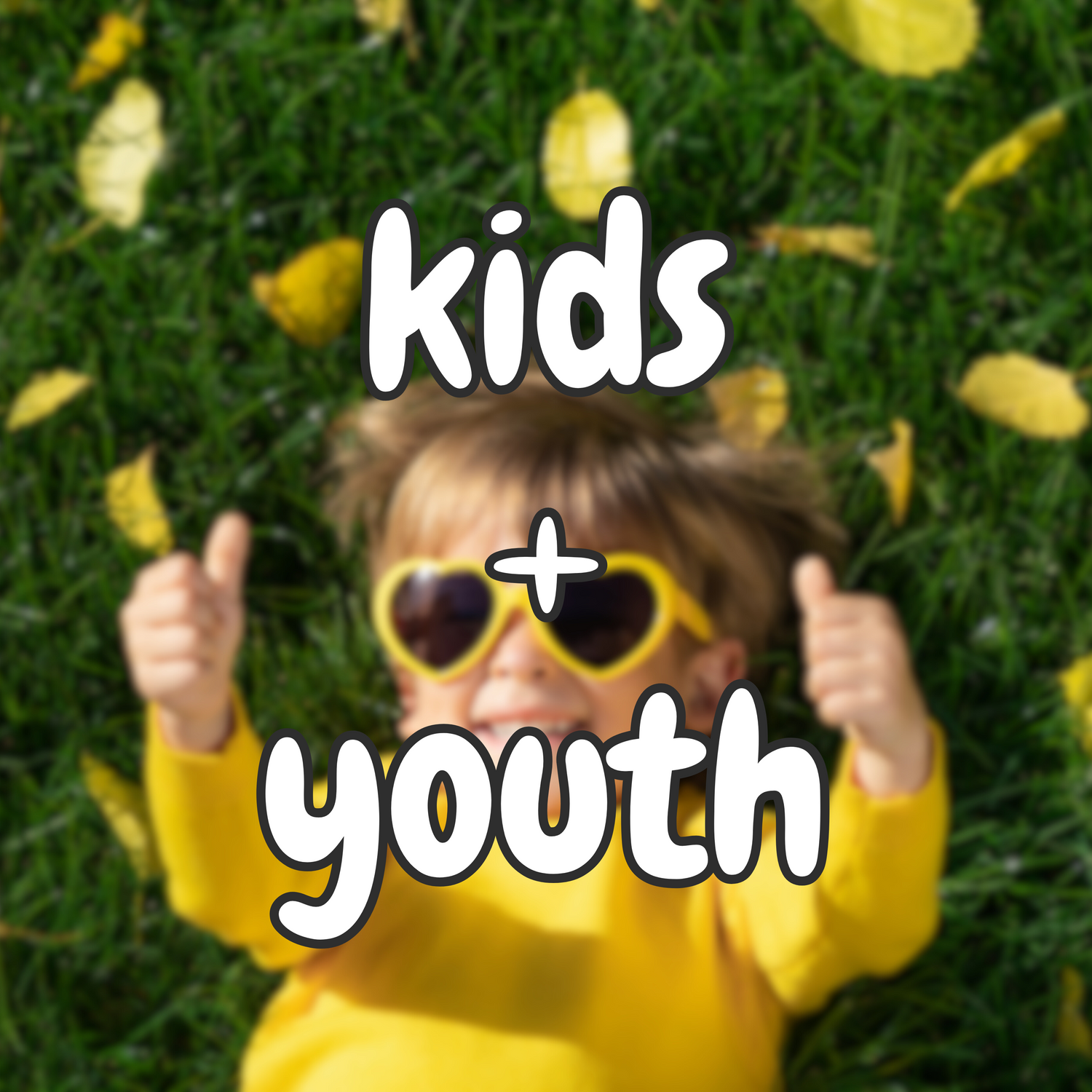 Kids + Youth