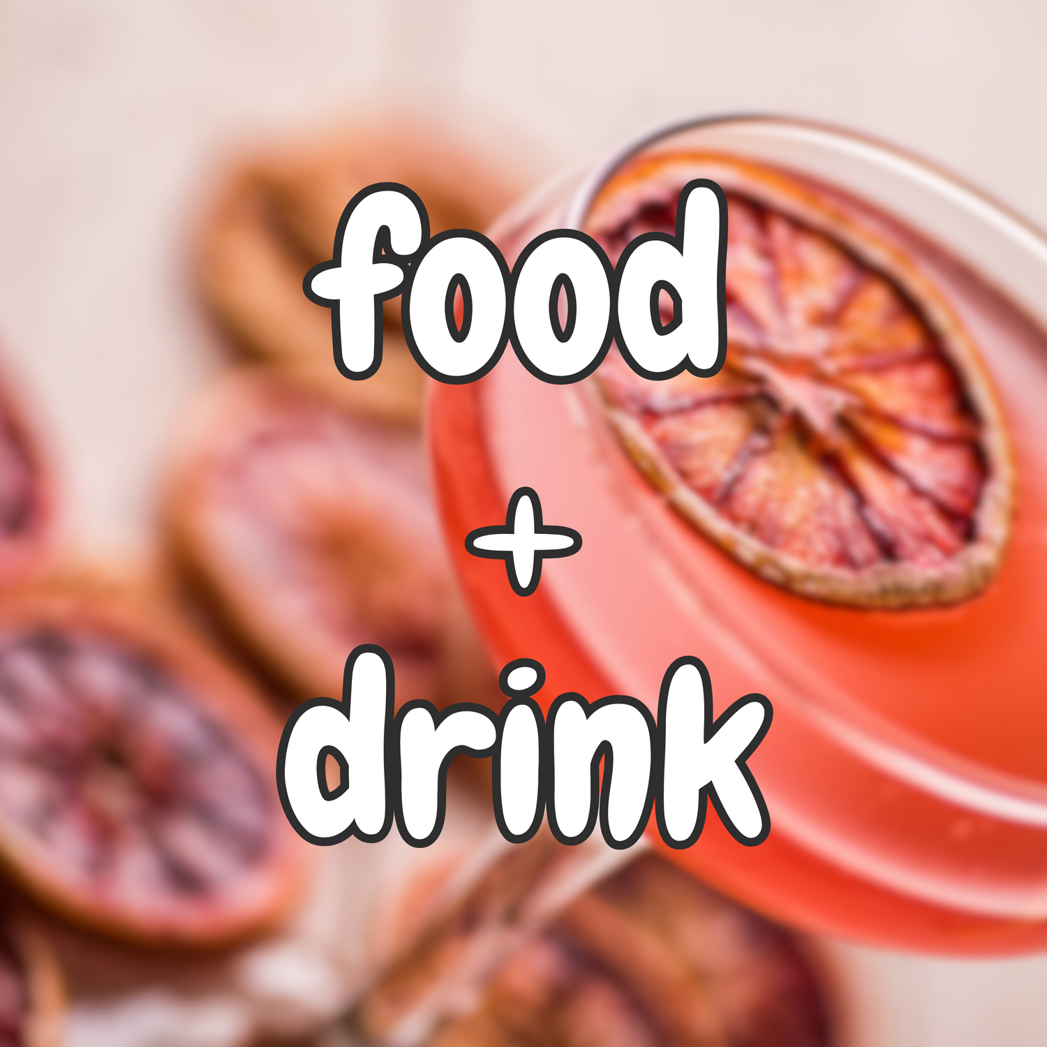Food + Drink